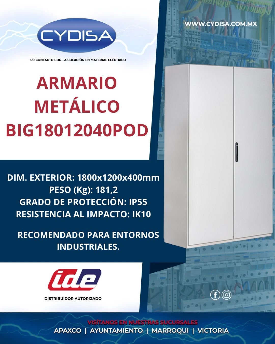 Armario metálico IP55, BIG18012040POD de IDE.

Dimensiones exteriores 1800x1200x400 mm, instalación superficial, puerta opaca doble, peso 181.2 kg, grado de protección IP55 y resistencia al impacto IK10.

¡Disponible nuestras cuatro sucursales!

📍Apaxco
WhatsApp 5570110666 | 5561336880

📍Ayuntamiento
WhatsApp 5560674009

📍Marroqui
WhatsApp 5569610097 | 5620936028 | 5578845557 | 5643542602

📍Victoria
WhatsApp 5569620781 | 5563585987 | 5530733850 | 5652049899

#ide #idemexico #materialelectrico #armariometalico #armariometalicolide