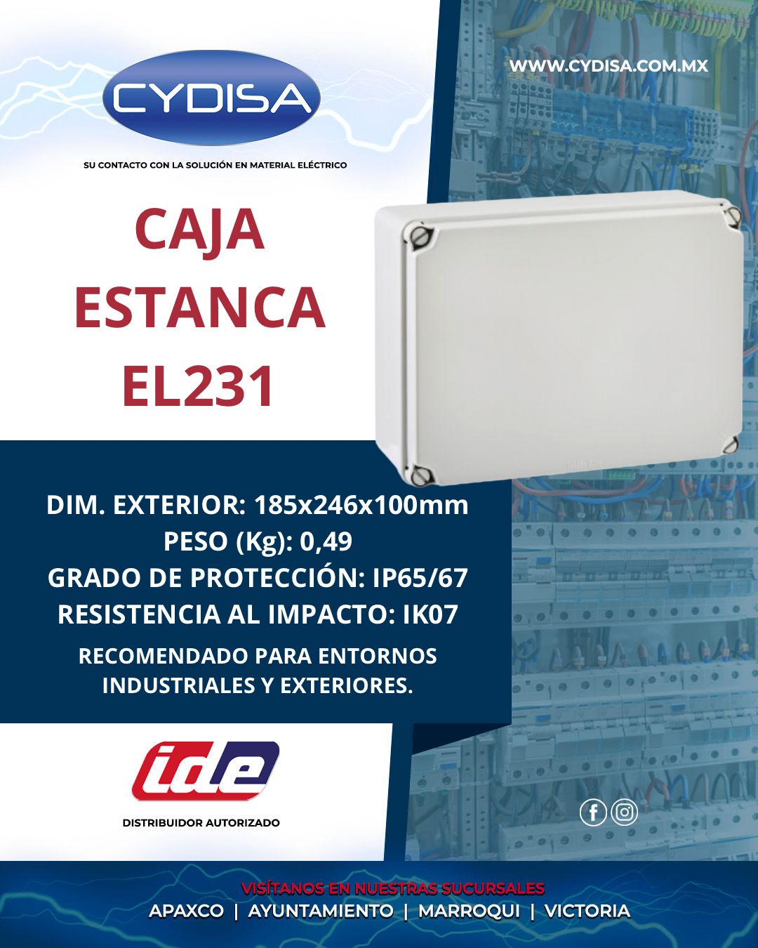 Caja estanca de derivación IP65-IP67, EL231 de IDE.

Dimensiones exteriores 185x246x100 mm, instalación superficial, ventana opaca, peso 0.49 kg, grado de protección IP65-IP67, resistencia al impacto IK07.

¡Pregunta a tu vendedor por la mejor opción para tu proyecto!

📍Apaxco
WhatsApp 5570110666 | 5561336880

📍Ayuntamiento
WhatsApp 5560674009

📍Marroqui
WhatsApp 5569610097 | 5620936028 | 5578845557 | 5643542602

📍Victoria
WhatsApp 5569620781 | 5563585987 | 5530733850 | 5652049899

#ide #idemexico #materialelectrico #cajadederivación #cajaestanca
